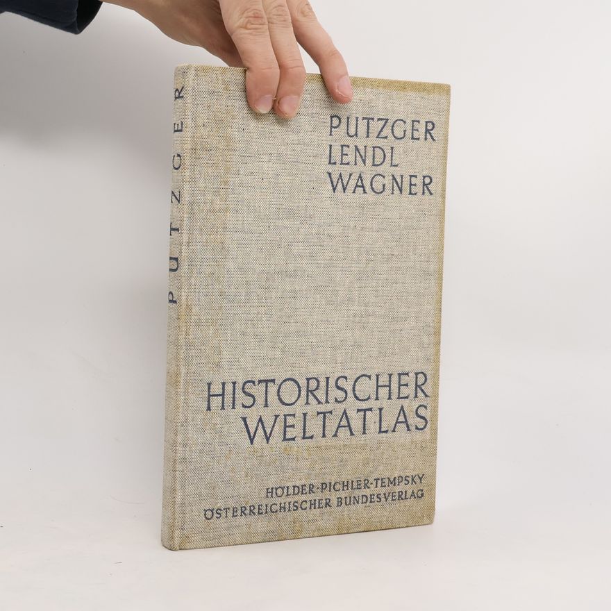 Putzger Lendl Wagner Historischer Weltatlas