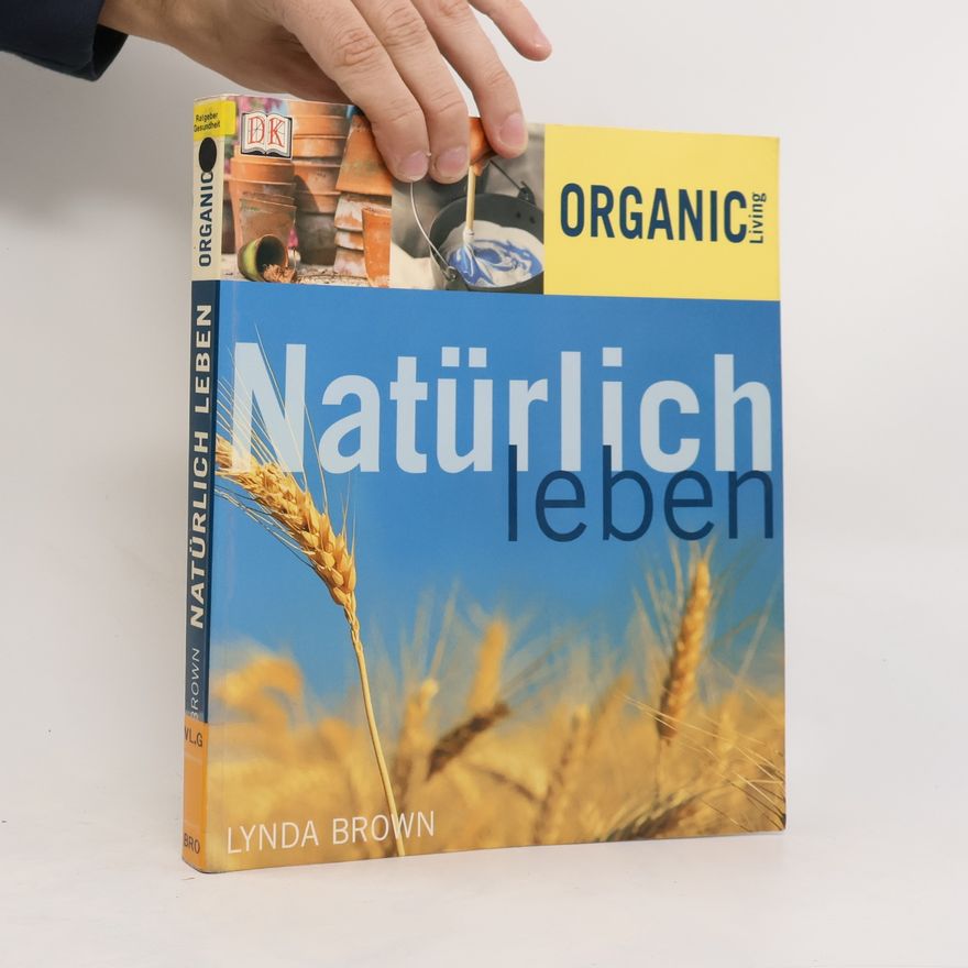 Lynda Brown Natürlich leben