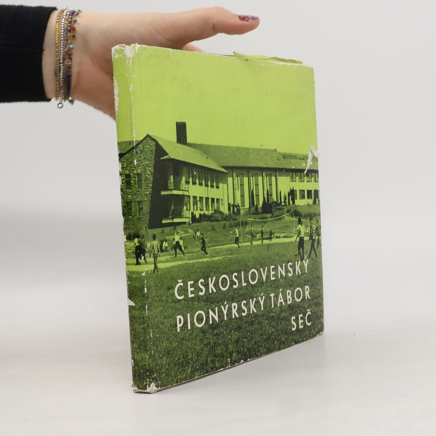 Autorenkollektiv Československý pionýrský tábor SEČ