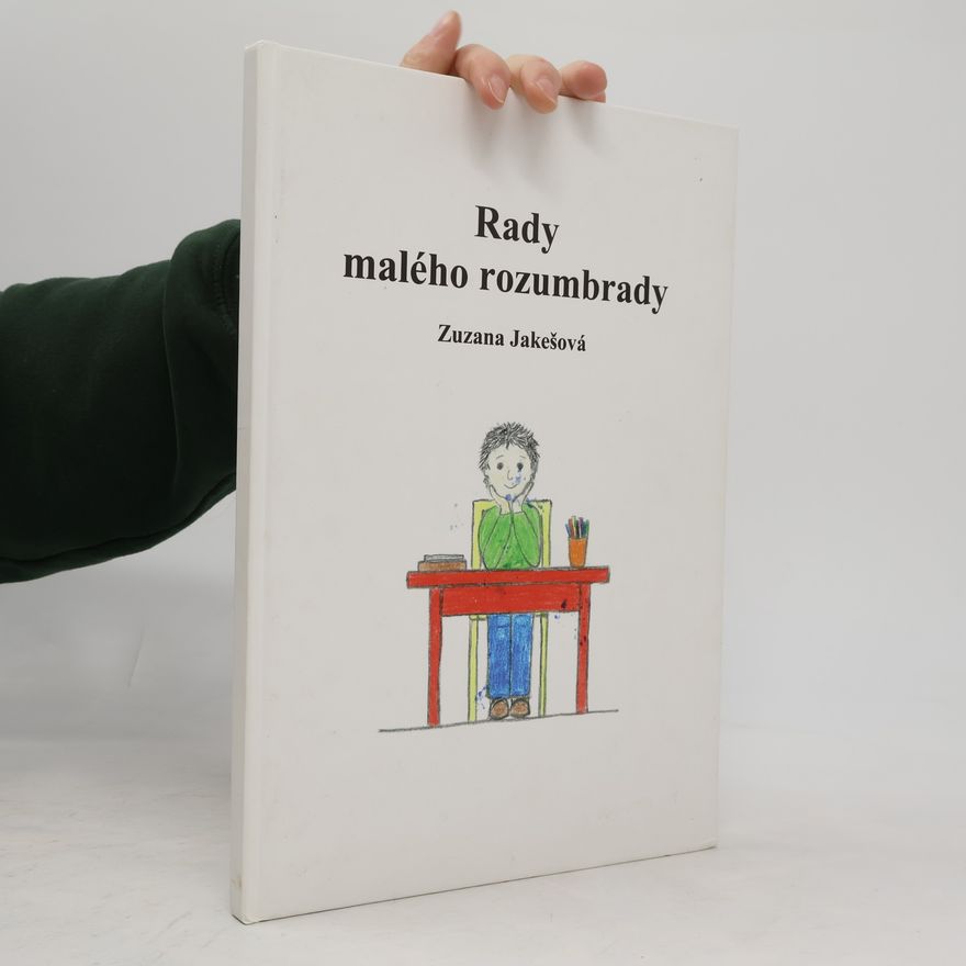 Zuzana Jakešová Rady malého rozumbrady