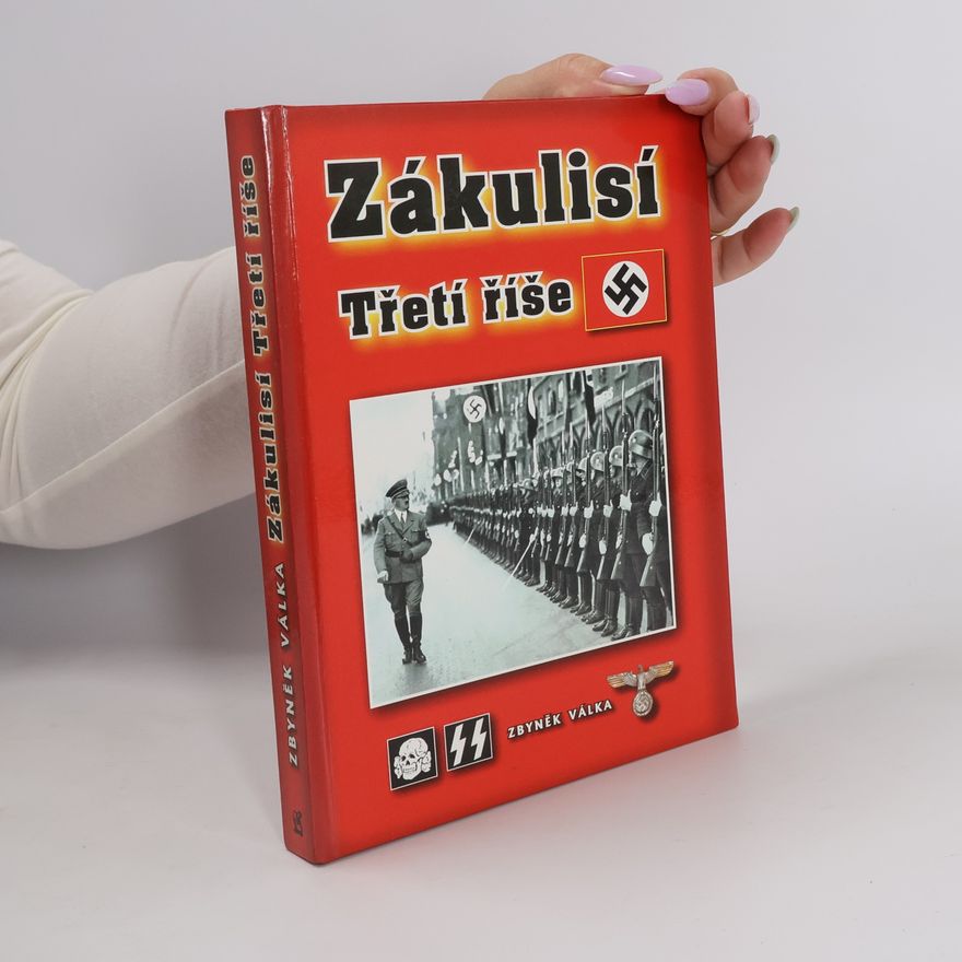 Zbyněk Válka Zákulisí Třetí říše