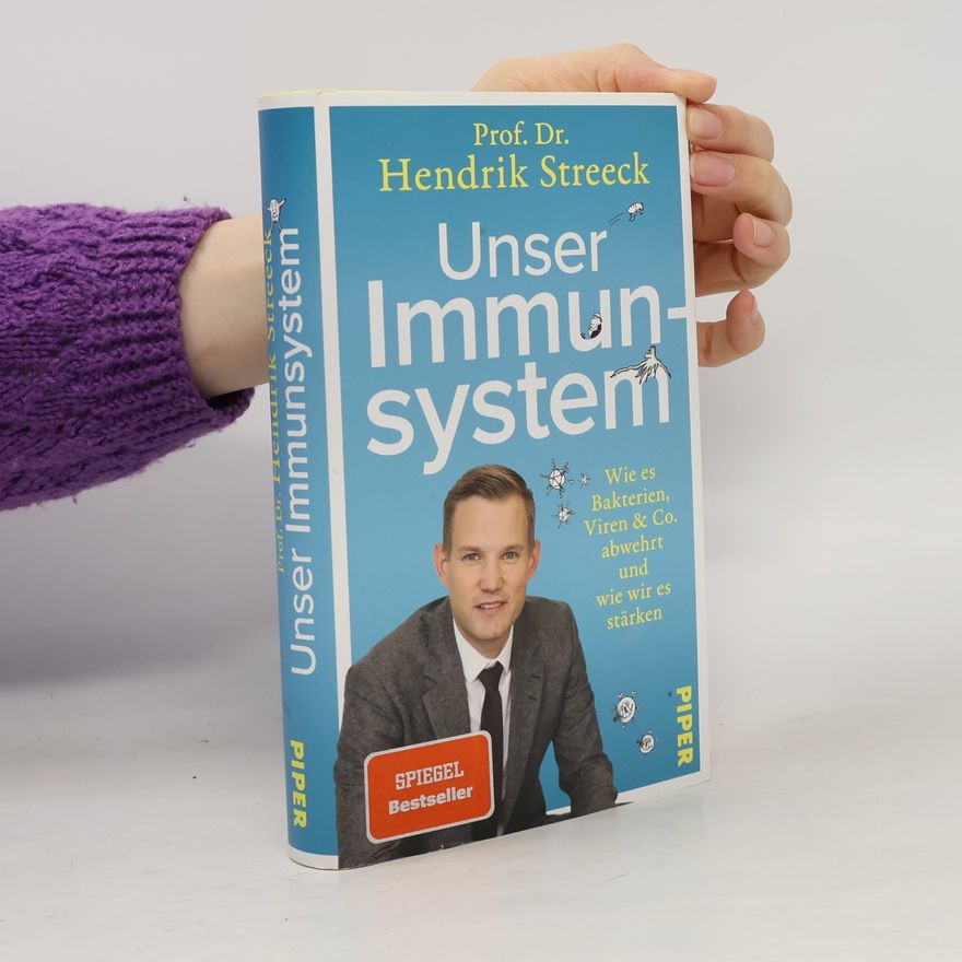 Hendrik Streeck Unser Immunsystem