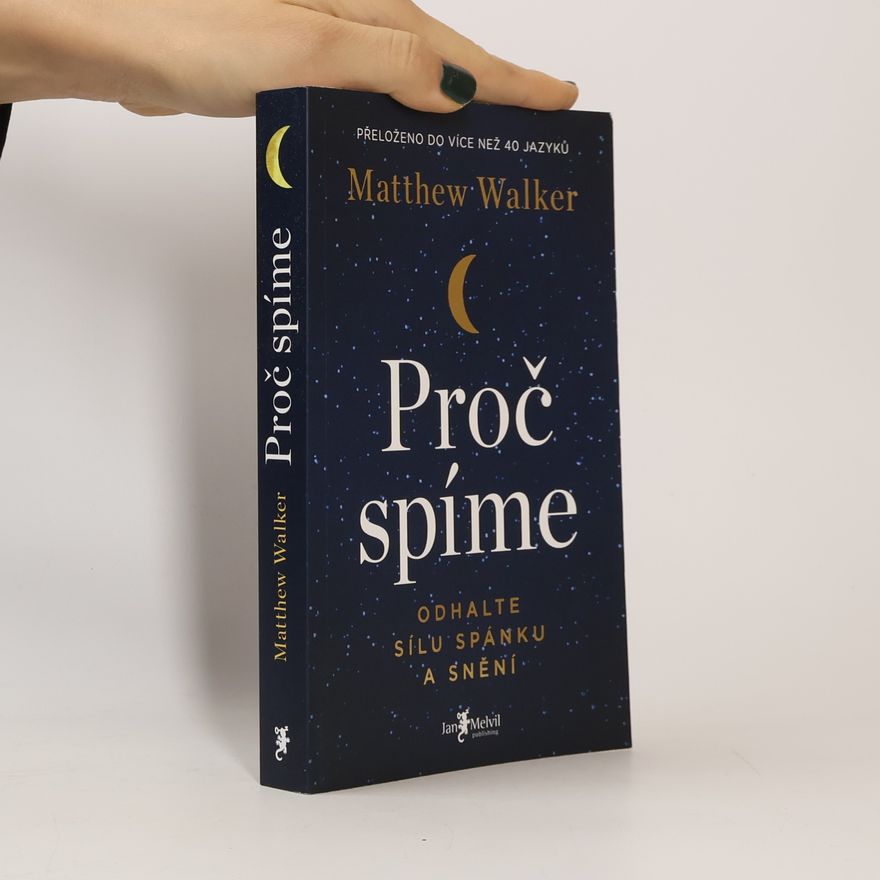Matthew Walker Proč spíme