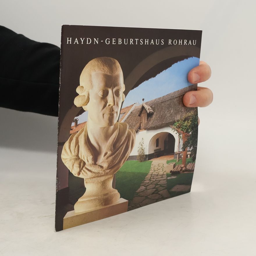 Autorenkollektiv Haydn-Geburtshaus Rohrau