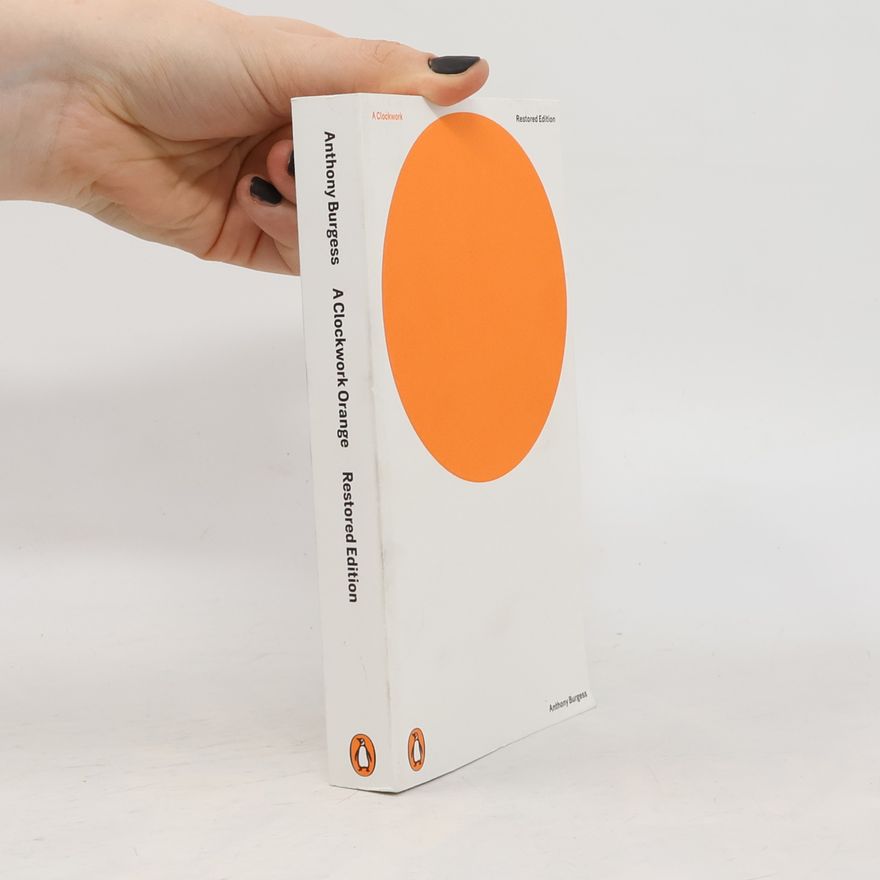 Anthony Burgess A Clockwork Orange