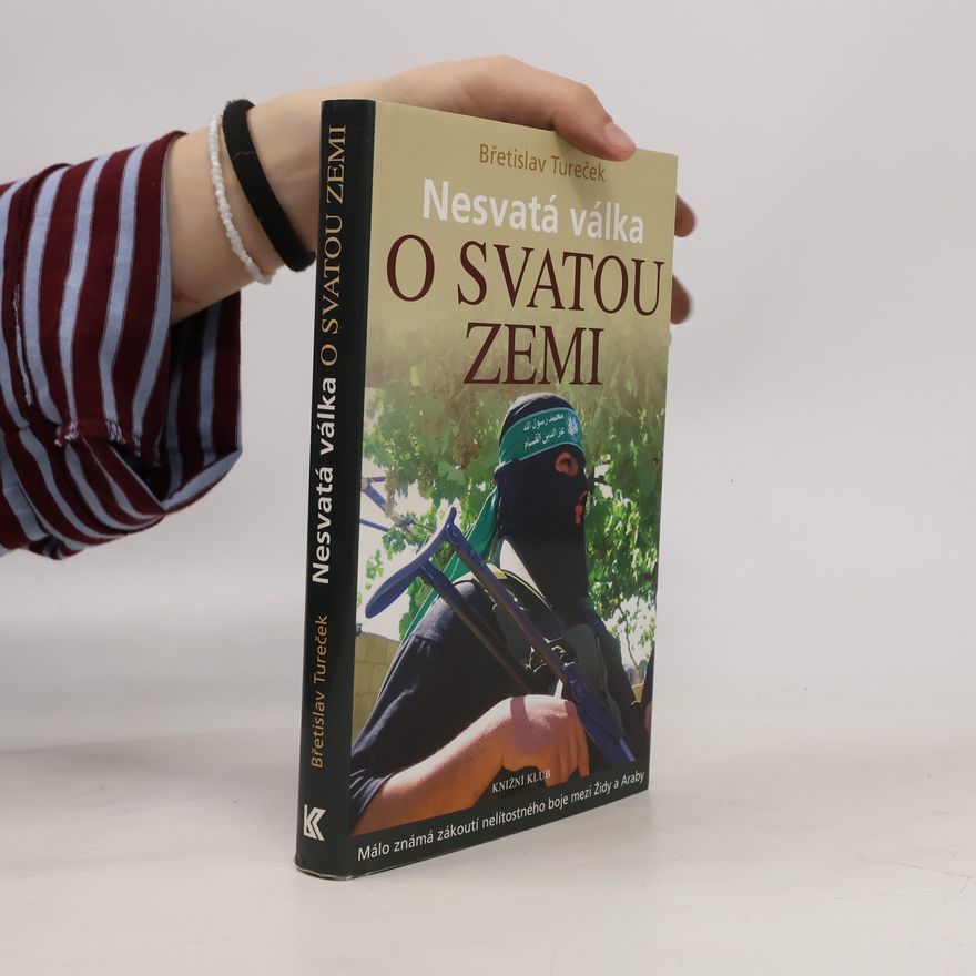 Břetislav Tureček Nesvatá válka o Svatou zemi