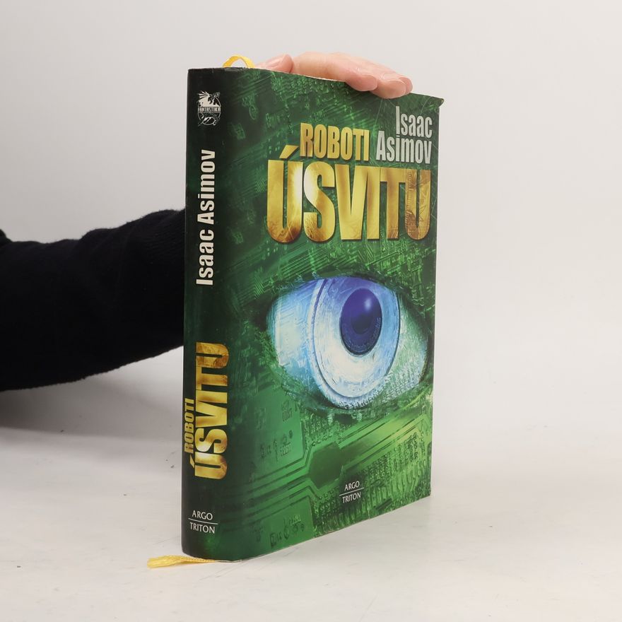 Isaac Asimov Roboti úsvitu