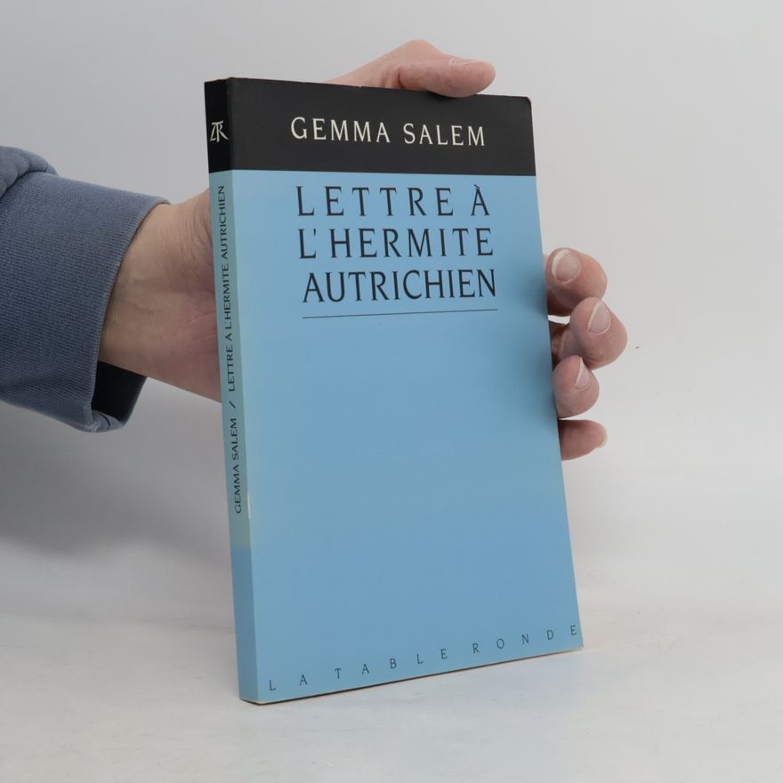 Gemma Salem Lettre à l'hermite autrichien