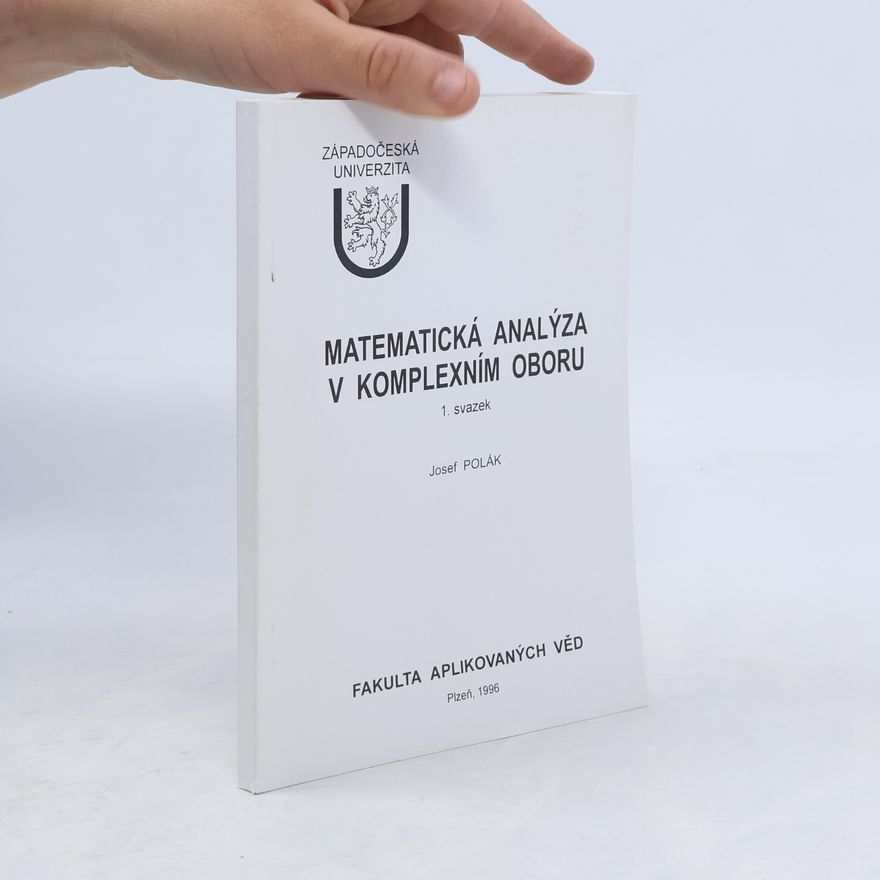 Josef Polák Matematická analýza v komplexním oboru