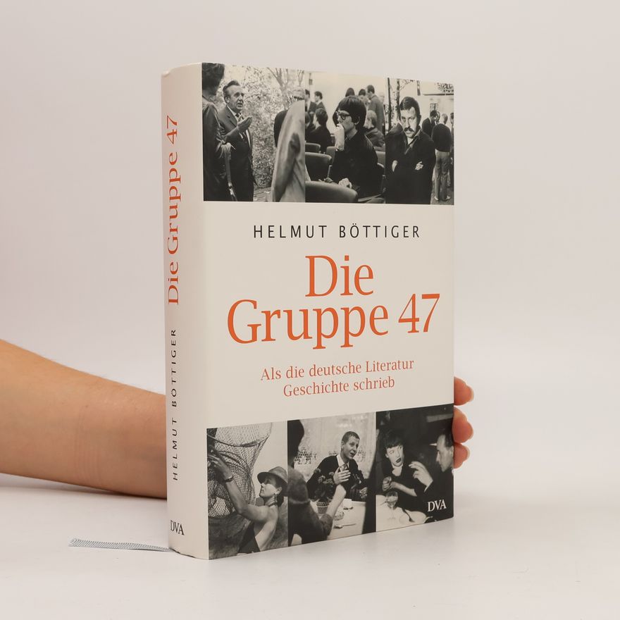 Helmut Böttiger Die Gruppe 47
