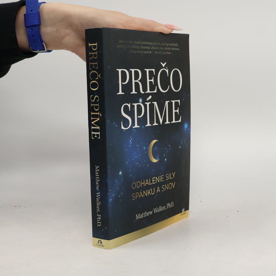 Matthew Walker Prečo spíme