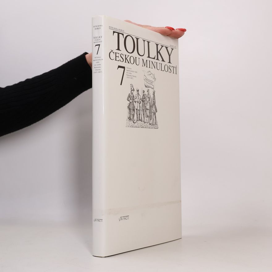 Petr Hořejš Toulky českou minulostí 7