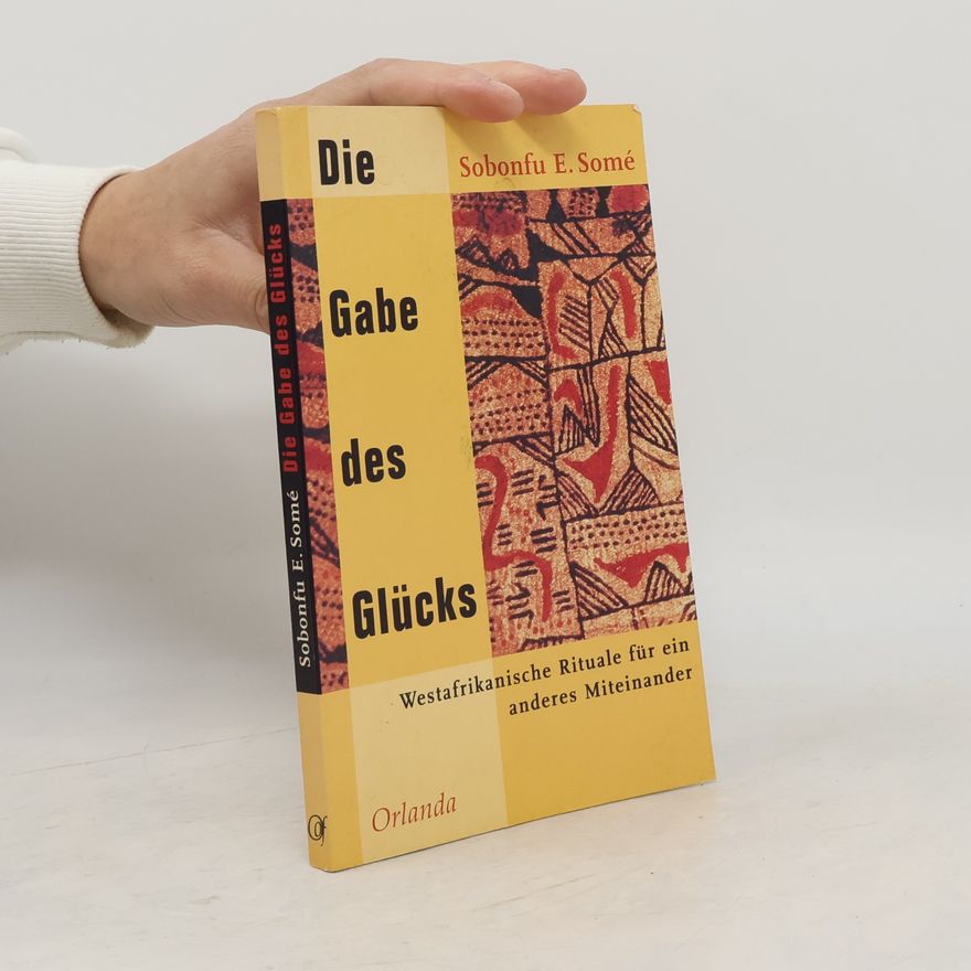 Sobonfu Some Die Gabe des Glücks