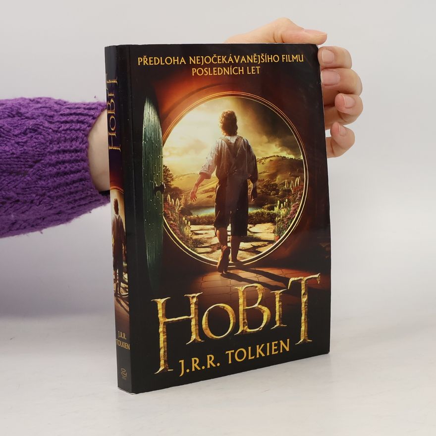J. R. R. Tolkien Hobit, aneb, Cesta tam a zase zpátky