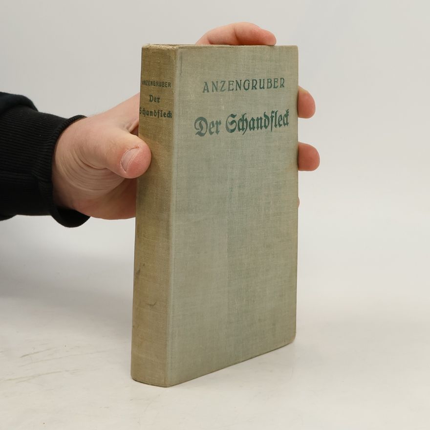 Ludwig Anzengruber Der Schandfleck