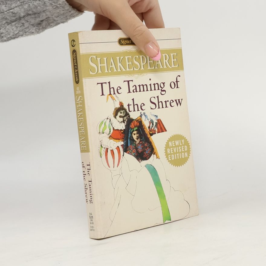 William Shakespeare Signet Classic: The Taming of the Shrew