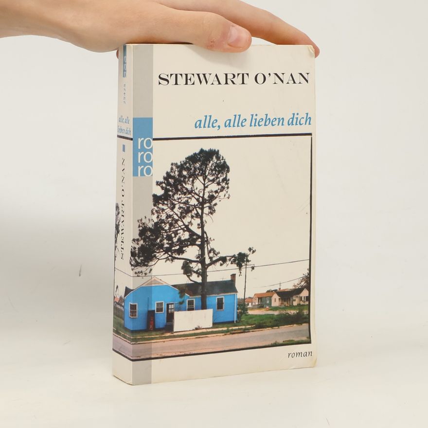 Stewart O’Nan Alle, alle lieben dich