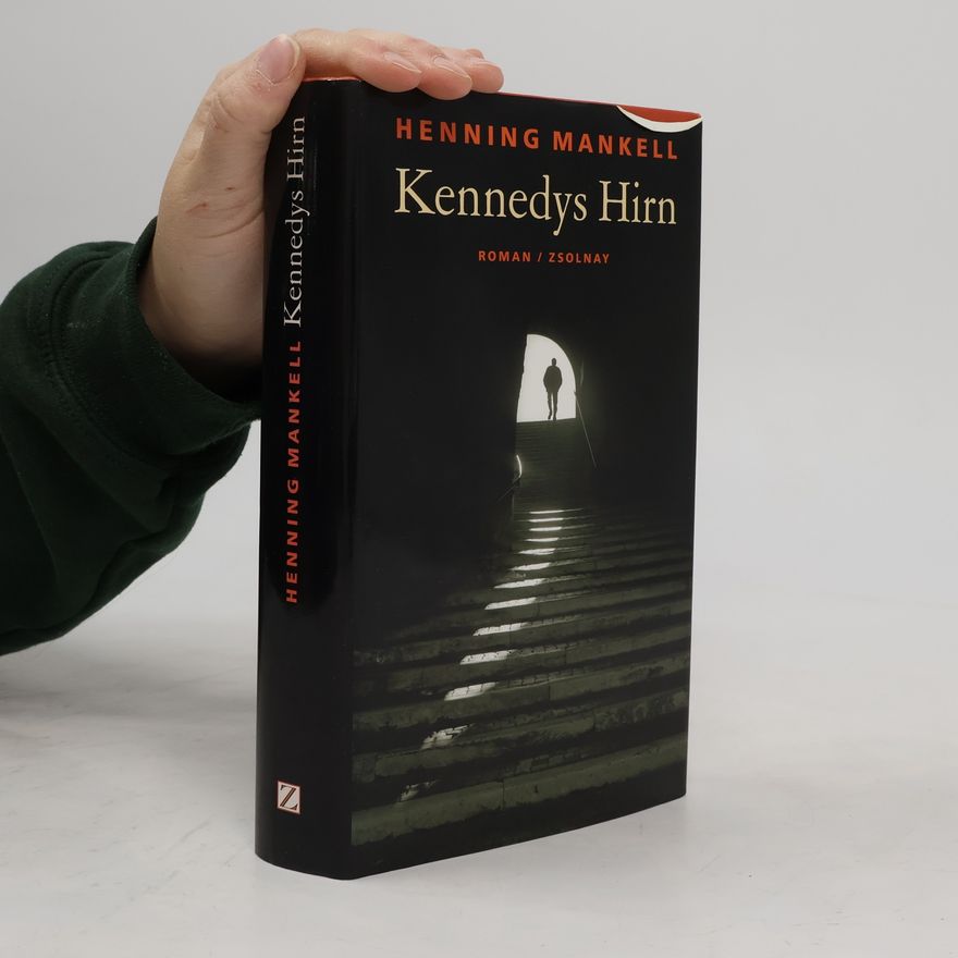 Henning Mankell Kennedys Hirn