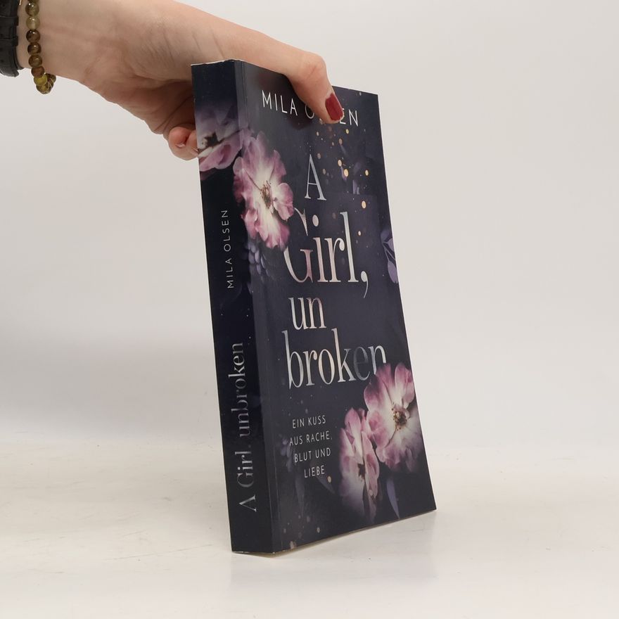 Mila Olsen A Girl, Unbroken
