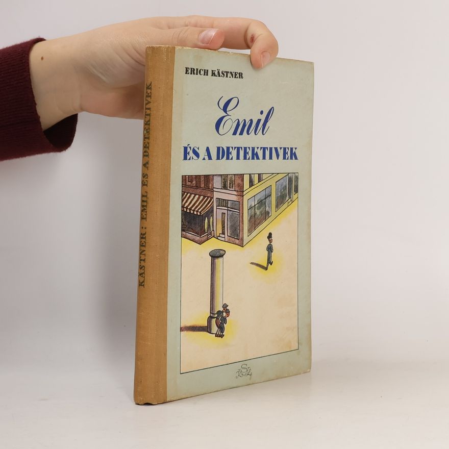 Erich Kästner Emíl és a detektívek