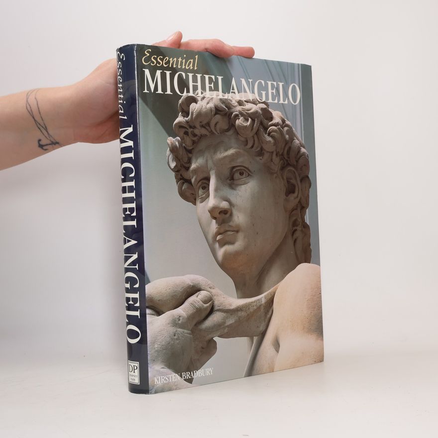 Kirsten Bradbury Essential Michelangelo