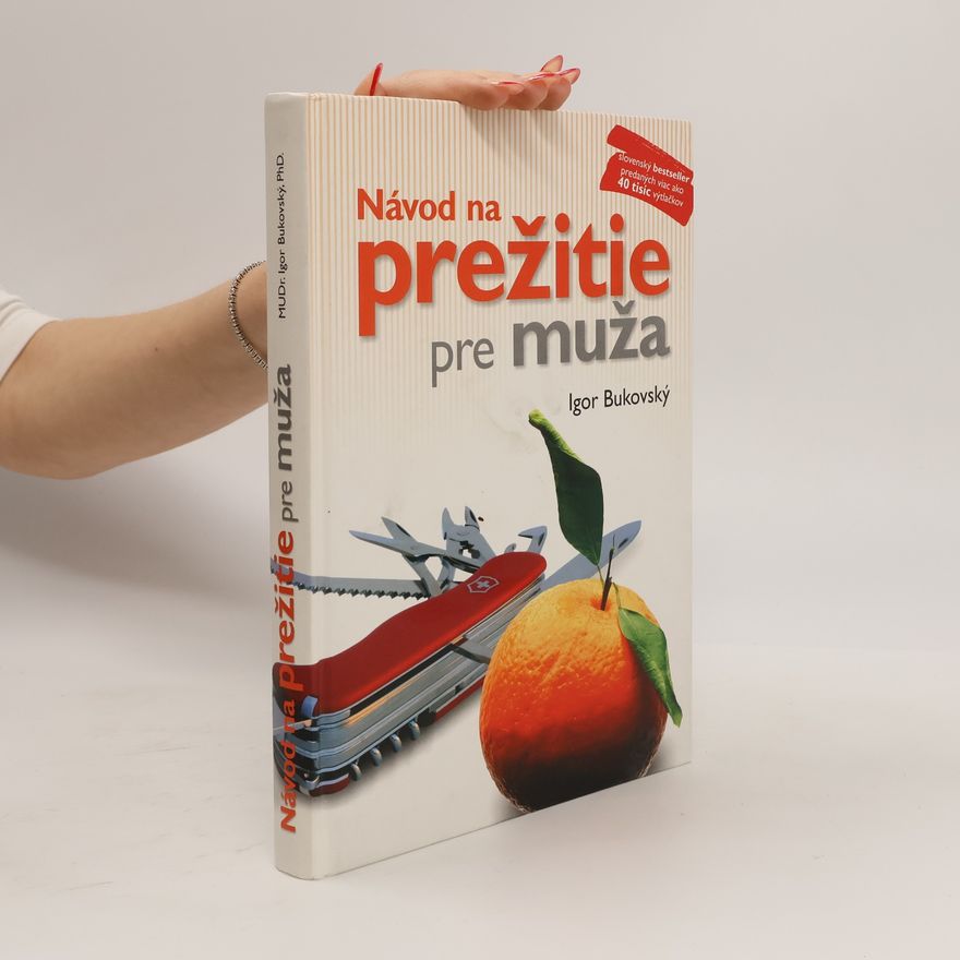 Igor Bukovský Návod na prežitie pre muža