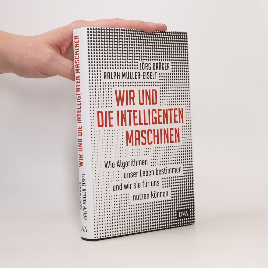 Jörg Dräger Wir und die intelligenten Maschinen