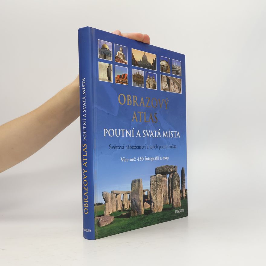 Friedemann Bedürftig Obrazový atlas; Poutní a svatá místa: světová náboženství a jejich poutní místa