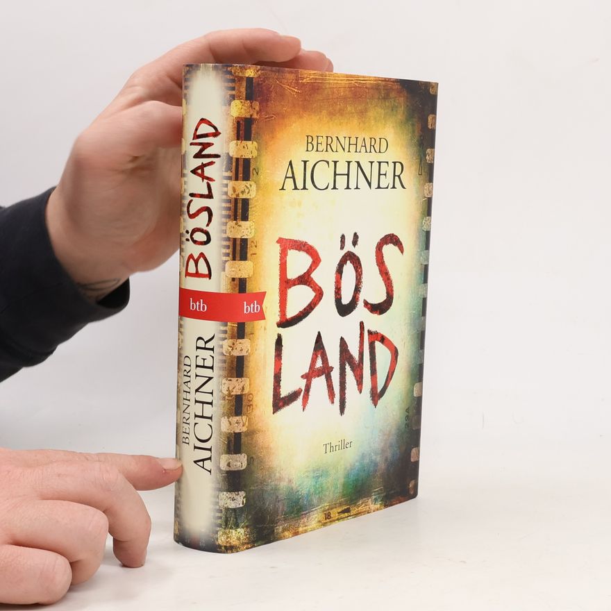 Bernhard Aichner Bösland