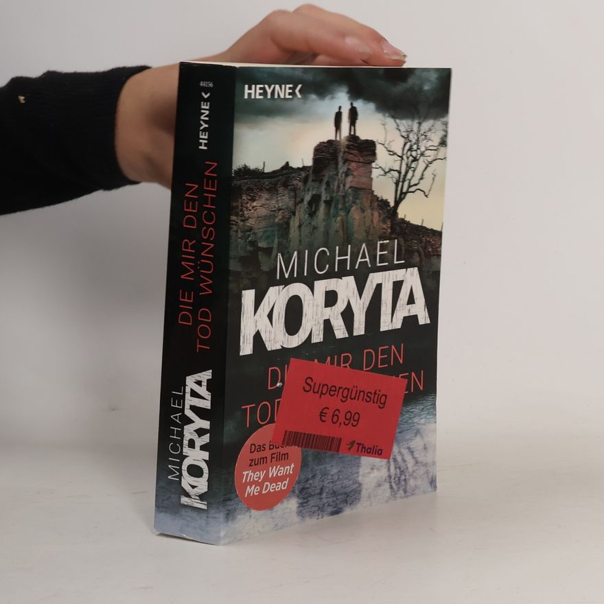 Michael Koryta Die mir den Tod wünschen