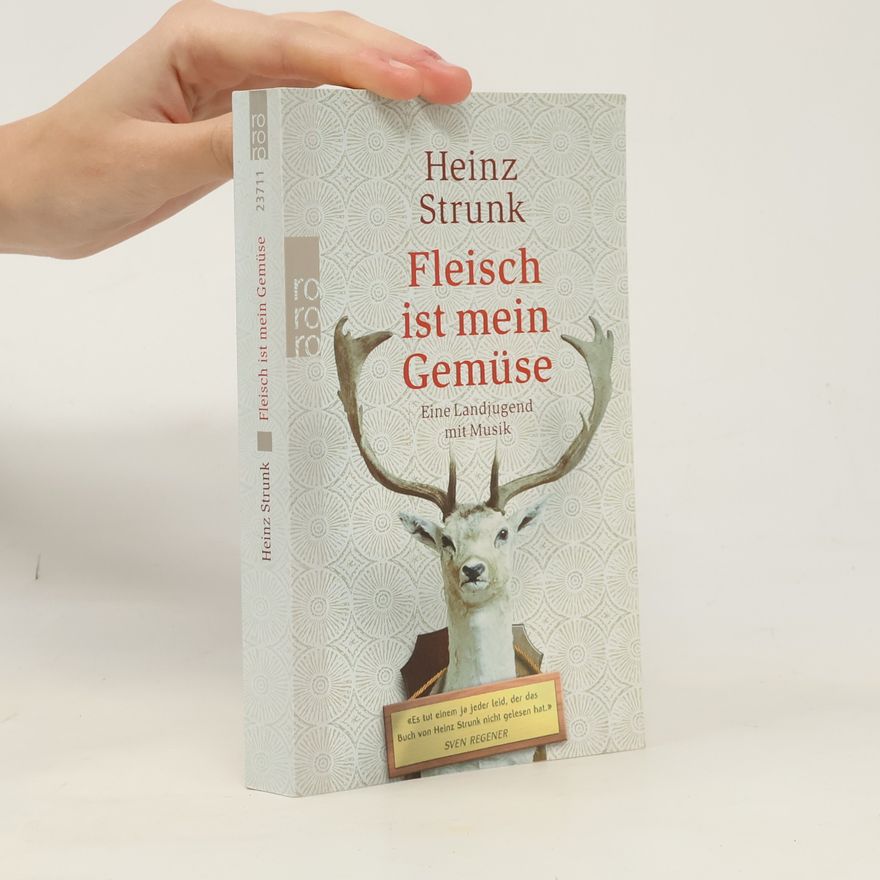 Heinz Strunk Fleisch ist mein Gemüse