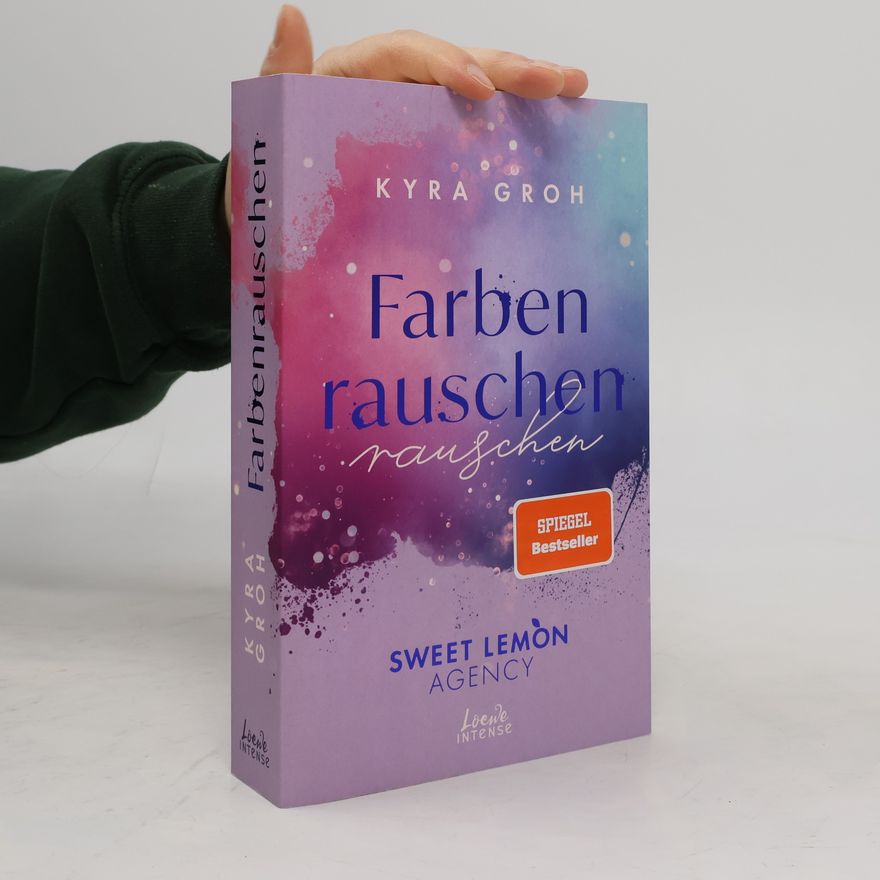 Kyra Groh Farbenrauschen / Sweet Lemon Agency Bd.2