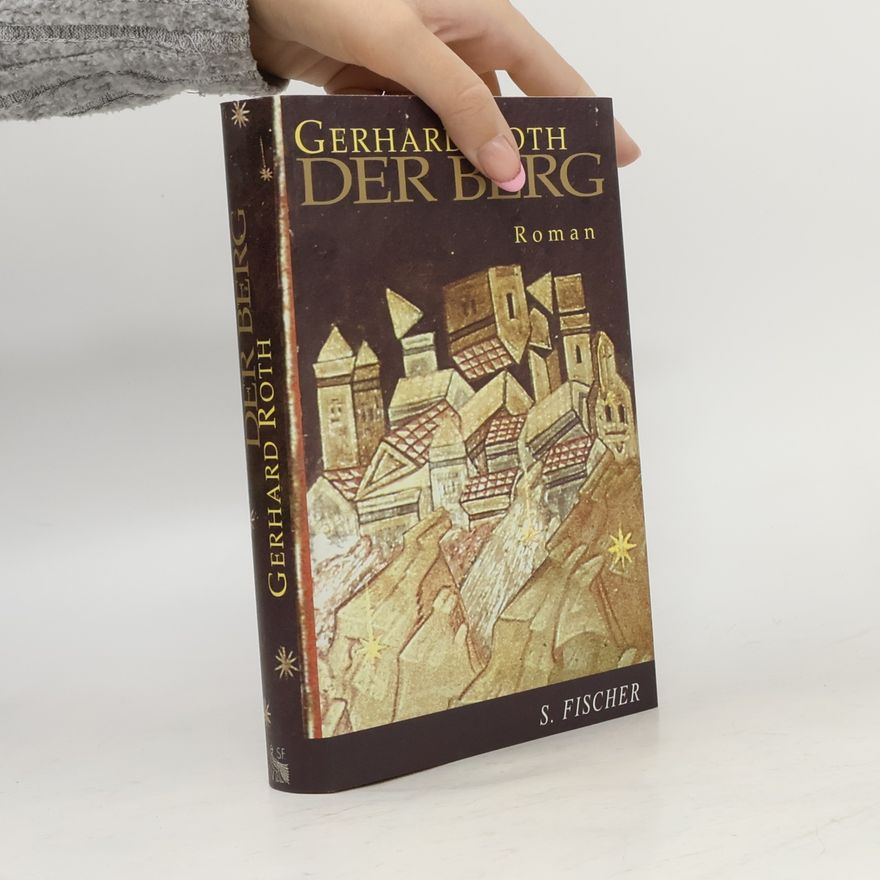 Gerhard Roth Der Berg