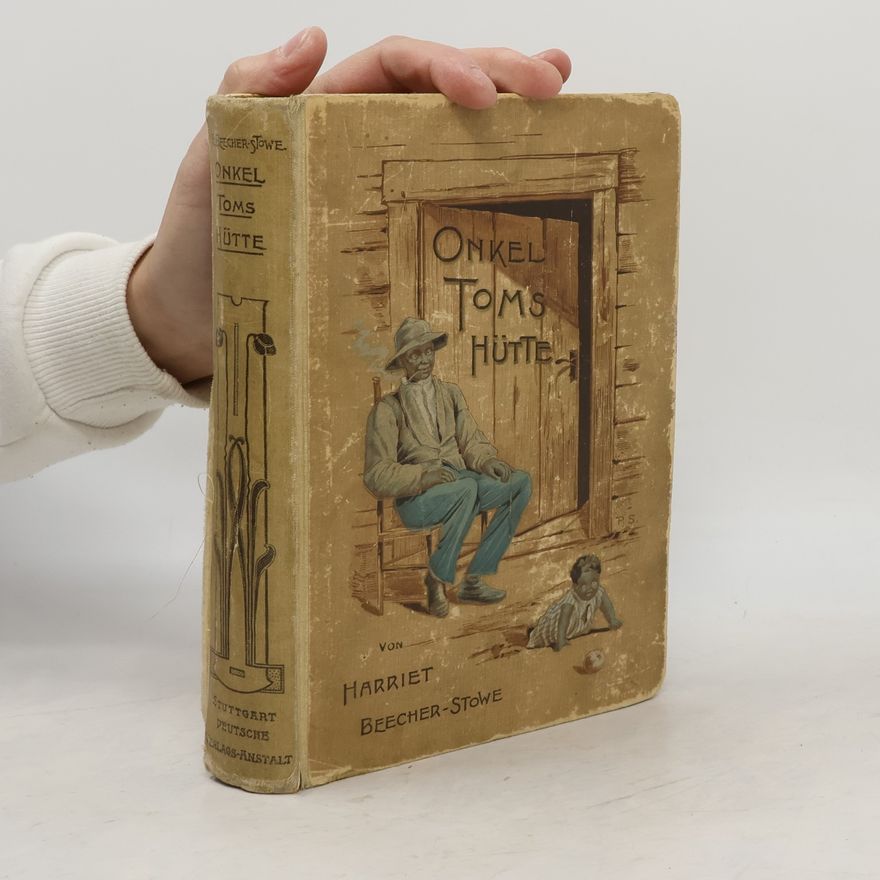 Harriet Beecher Stowe Onkel Toms Hütte