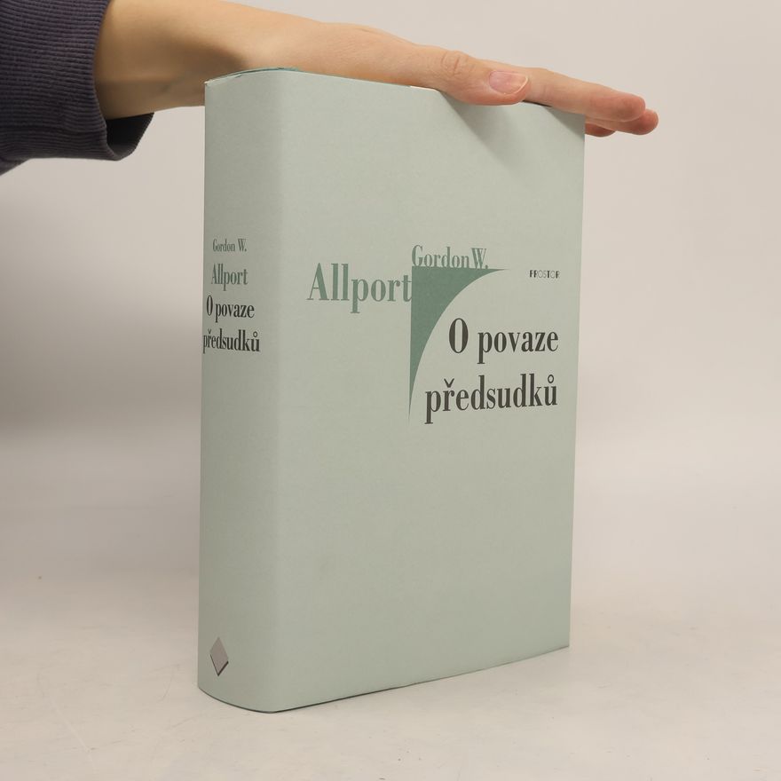 Gordon Allport O povaze předsudků