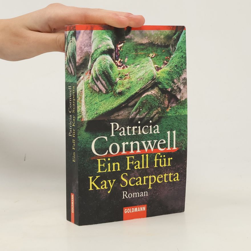 Patricia Cornwell Ein Fall für Kay Scarpetta