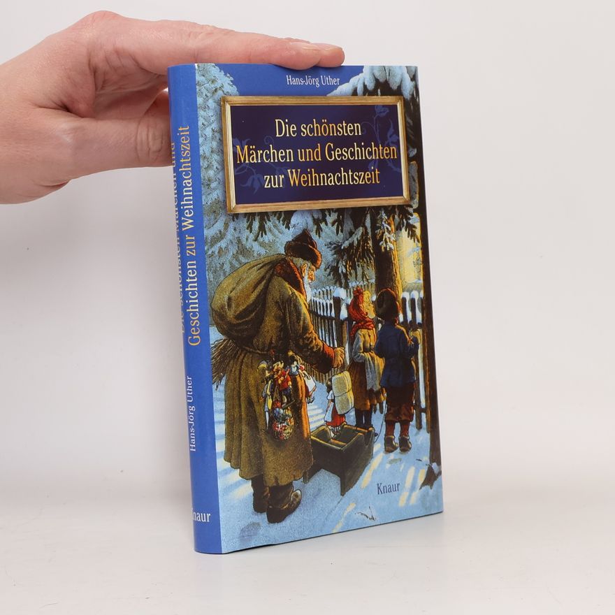 Hans-Jörg Uther Die schönsten Märchen und Geschichten zur Weihnachtszeit