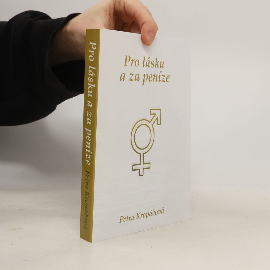 Petra Kropáčová Pro lásku a za peníze
