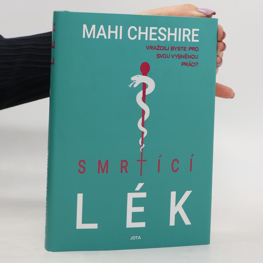 Mahi Cheshire Smrtící lék