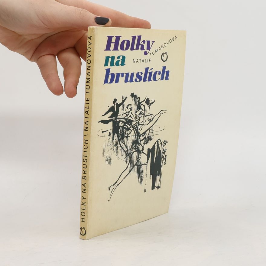 Natalja Lvovna Tumanova Holky na bruslích
