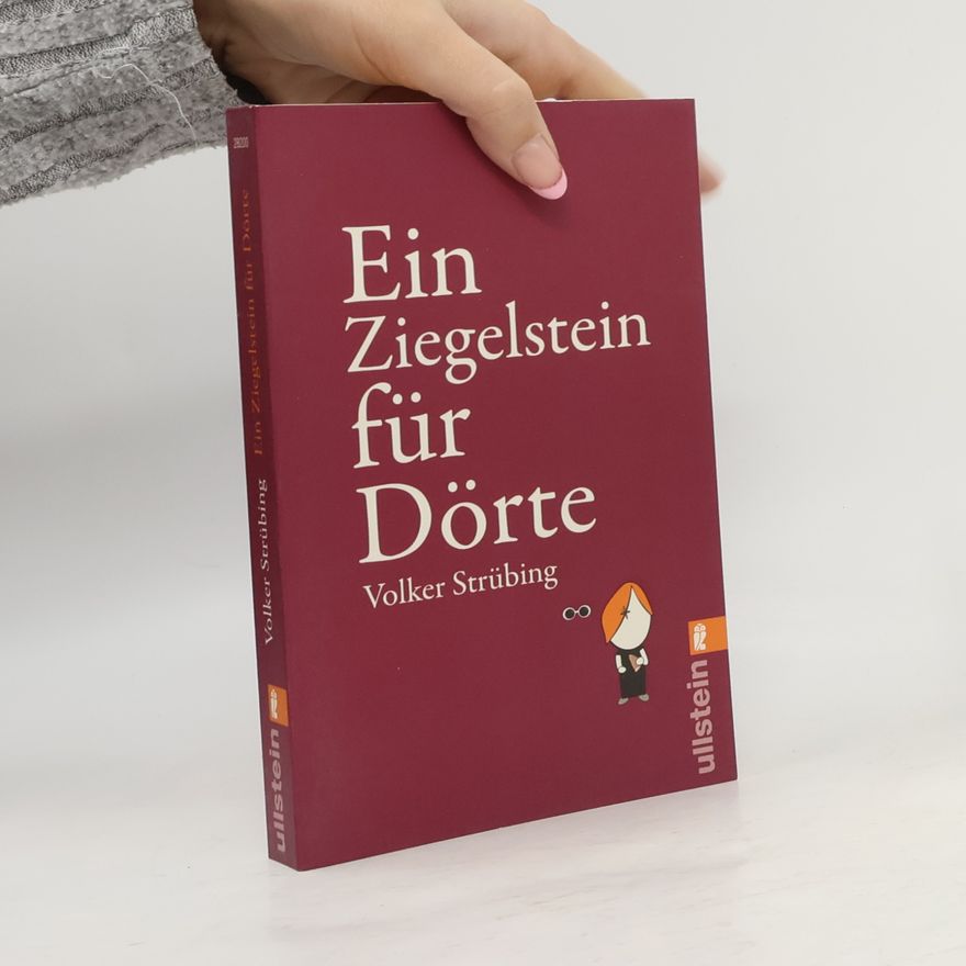 Volker Strübing Ein Ziegelstein für Dörte