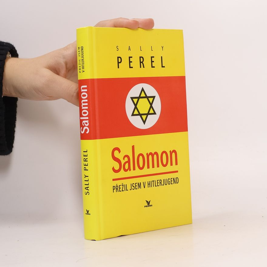 Sally Perel Salomon. Přežil jsem v Hitlerjugend