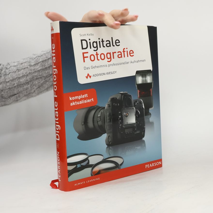 Scott Kelby Digitale Fotografie