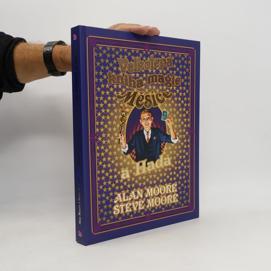 Steve Moore Velkolepá kniha magie Měsíce a Hada