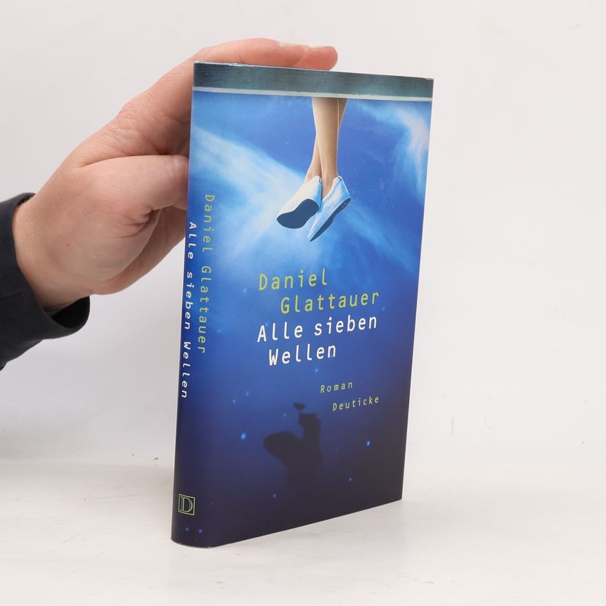 Daniel Glattauer Alle sieben Wellen