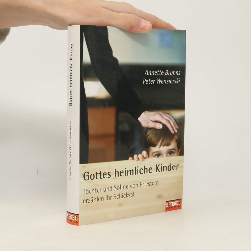 Annette Bruhns Gottes heimliche Kinder