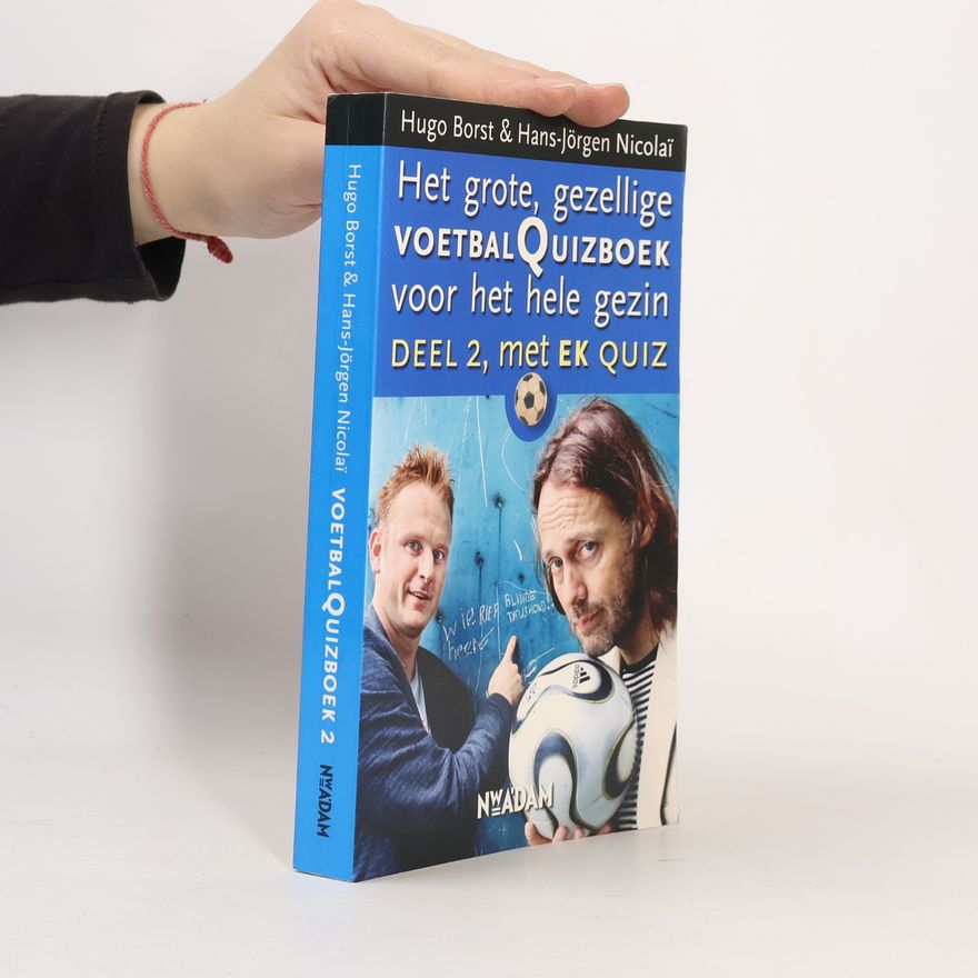 Hannah van Kolfschooten Het grote, gezellige voetbalquizboek voor het hele gezin - deel 2, met EK quiz