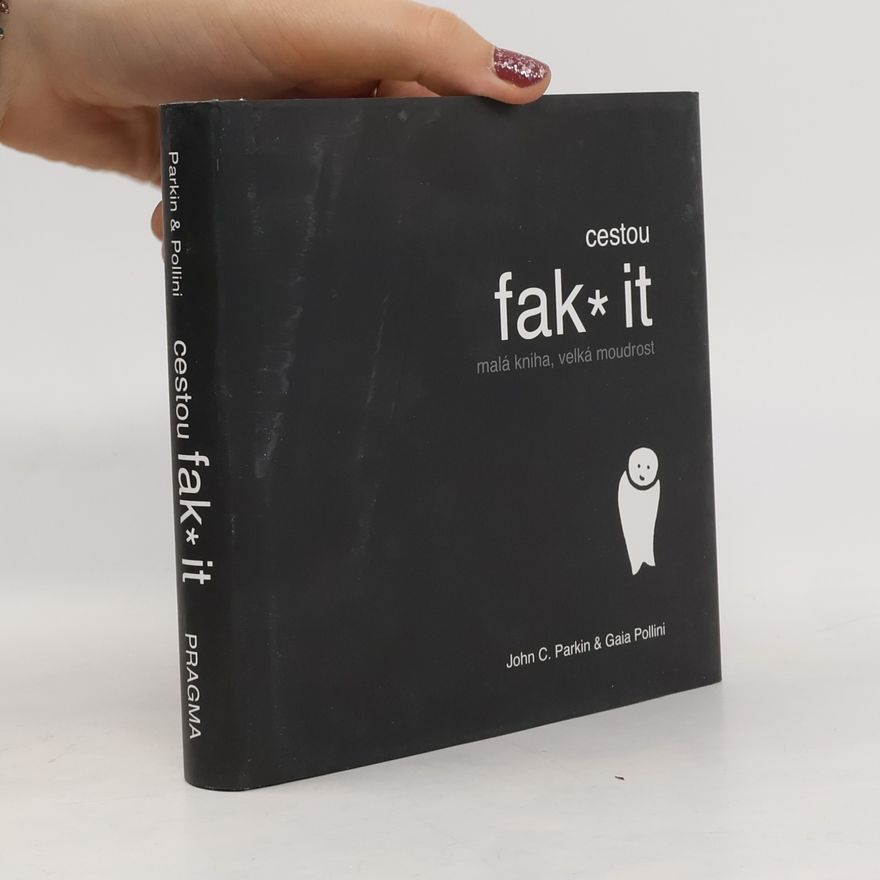 John C. Parkin Cestou fak* it