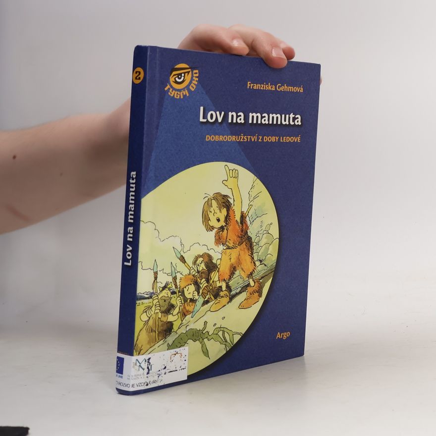 Franziska Gehm Lov na mamuta
