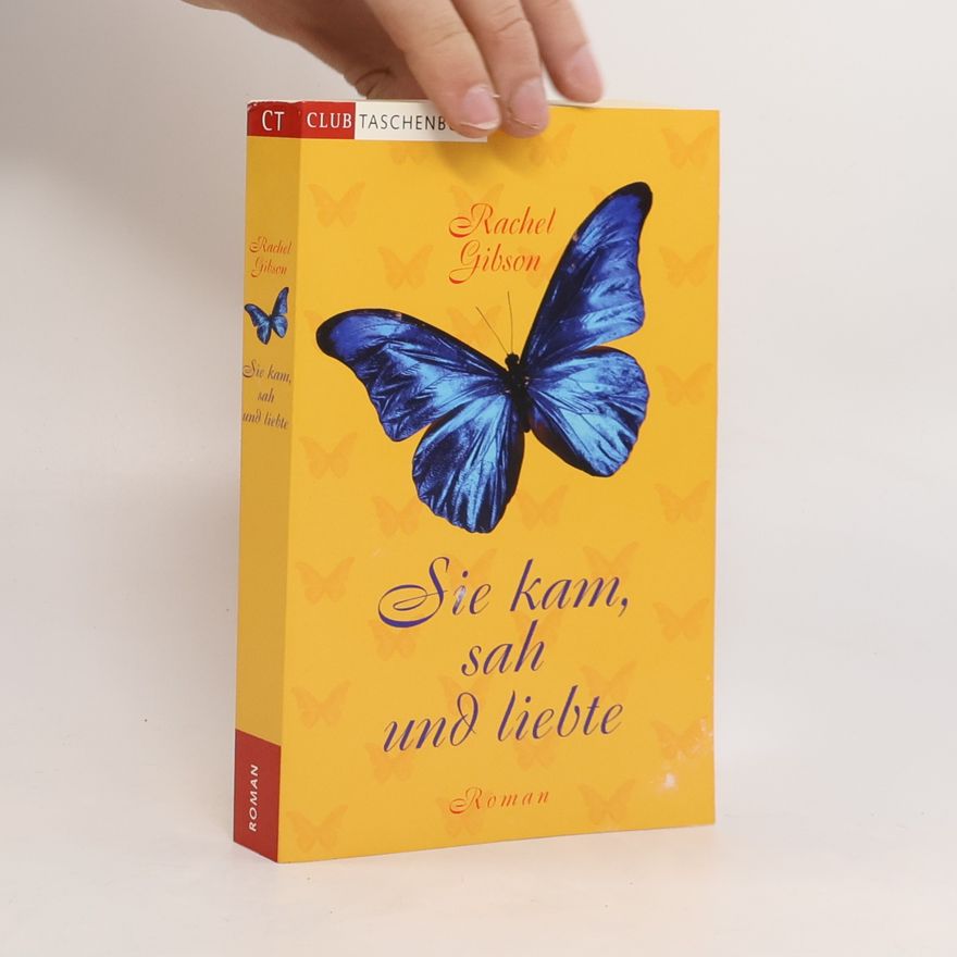 Rachel Gibson Sie kam, sah und liebte